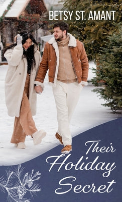 Their Holiday Secret by St Amant, Betsy