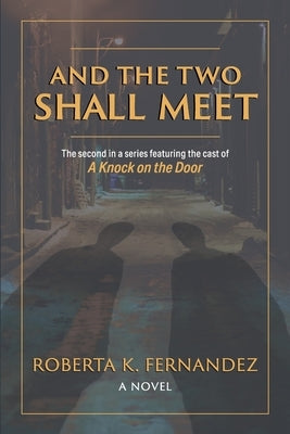 And the Two Shall Meet by Fernandez, Roberta K.