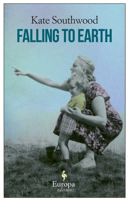 Falling to Earth by Southwood, Kate