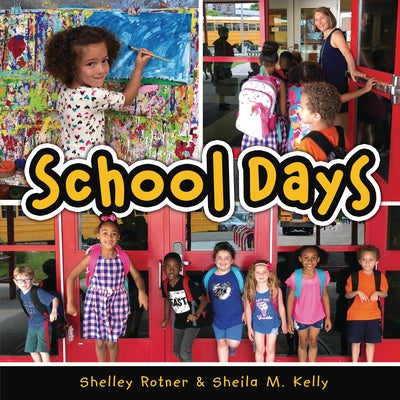 School Days by Kelly, Sheila M.