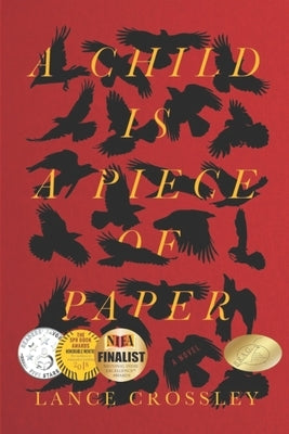 A Child is a Piece of Paper by Crossley, Lance