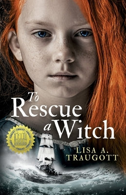 To Rescue a Witch by Traugott, Lisa A.