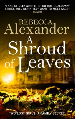 A Shroud of Leaves: A Sage Westfield Novel by Alexander, Rebecca