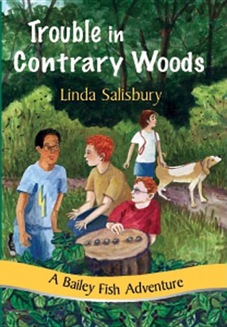 Trouble in Contrary Woods by Salisbury, Linda G.