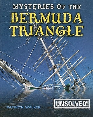 Mysteries of the Bermuda Triangle by Walker, Kathryn