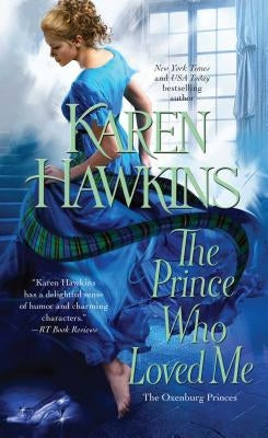 The Prince Who Loved Me by Hawkins, Karen