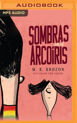 Sombras En El Arcoíris by Brozon, Mónica B.