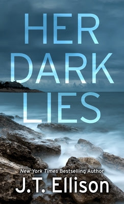 Her Dark Lies by Ellison, J. T.