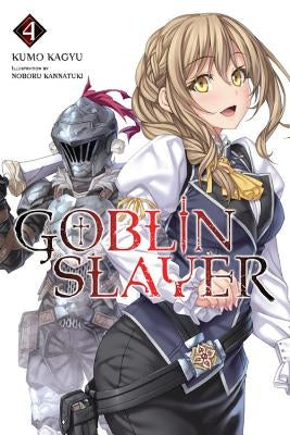 Goblin Slayer, Vol. 4 (Light Novel) by Kagyu, Kumo