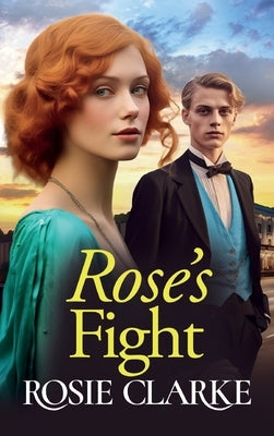 Rose's Fight by Clarke, Rosie