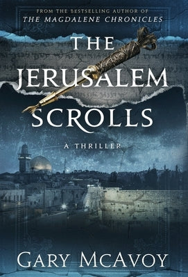 The Jerusalem Scrolls by McAvoy, Gary