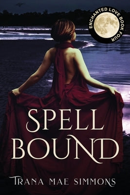 Spellbound by Simmons, Trana Mae