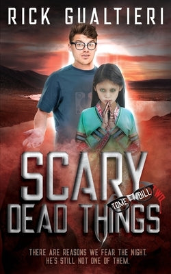 Scary Dead Things by Gualtieri, Rick