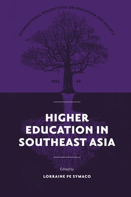 Higher Education in Southeast Asia by Symaco, Lorraine Pe