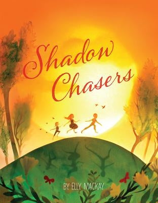 Shadow Chasers by MacKay, Elly