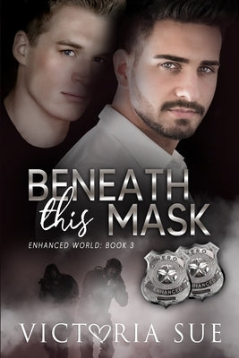 Beneath This Mask by Sue, Victoria