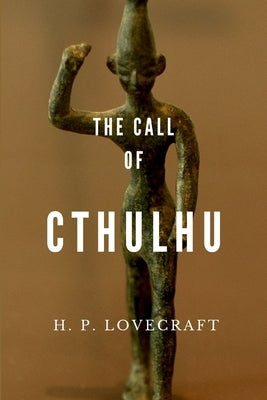 The Call of Cthulhu by Lovecraft, H. P.