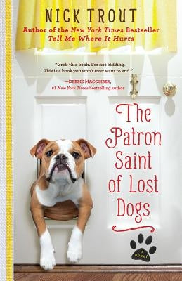 The Patron Saint of Lost Dogs by Trout, Nick