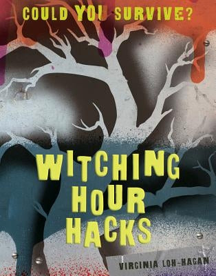 Witching Hour Hacks by Loh-Hagan, Virginia