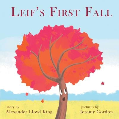 Leif's First Fall by King, Alexander