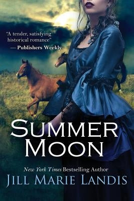 Summer Moon by Landis, Jill Marie