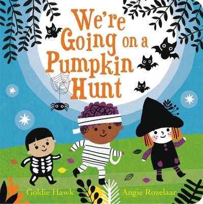 We're Going on a Pumpkin Hunt by Hawk, Goldie