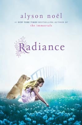 Radiance: A Riley Bloom Book by Noël, Alyson