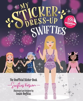 My Sticker Dress-Up: Swifties by Anglicas, Louise