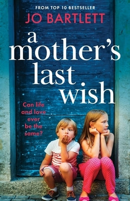 A Mother's Last Wish by Bartlett, Jo