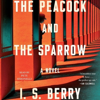 The Peacock and the Sparrow by Berry, I. S.