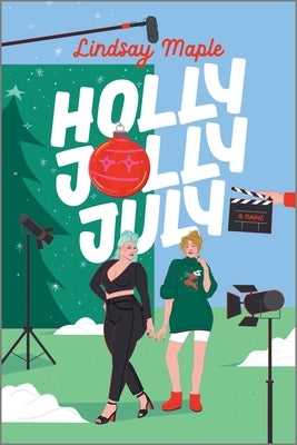 Holly Jolly July by Maple, Lindsay