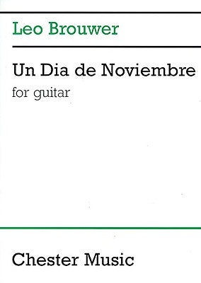 Un Dia de Noviembre: For Guitar by Brouwer, Leo