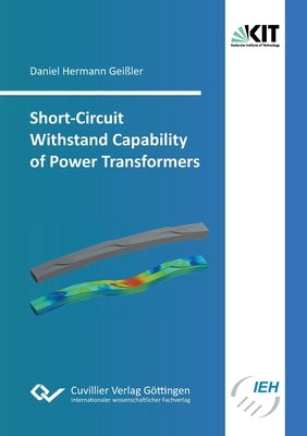 Short-Circuit Withstand Capability of Power Transformers by Geißler, Daniel Hermann