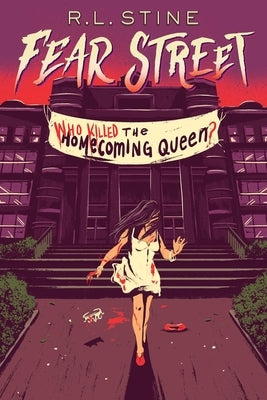 Who Killed the Homecoming Queen? by Stine, R. L.