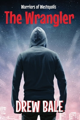 The Wrangler by Bale, Drew