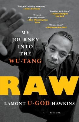 Raw: My Journey Into the Wu-Tang by Hawkins, Lamont U-God