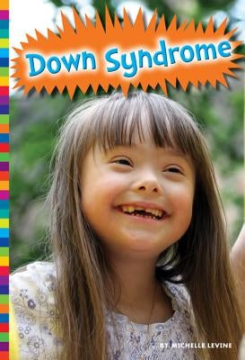 Down Syndrome by Levine, Michelle