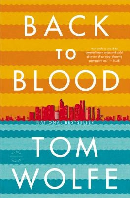 Back to Blood by Wolfe, Tom