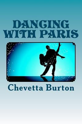 Dancing With Paris by Burton, Chevetta