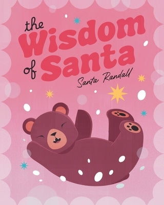 The Wisdom of Santa by Randall, Santa