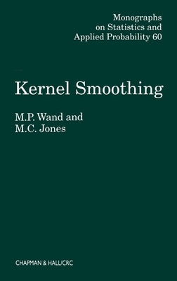 Kernel Smoothing by Wand, M. P.