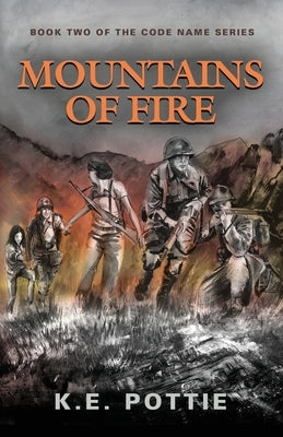 Mountains of Fire by Pottie, K. E.