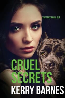 Cruel Secrets by Barnes, Kerry