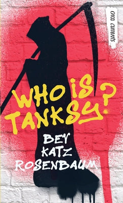 Who Is Tanksy? by Rosenbaum, Bev Katz