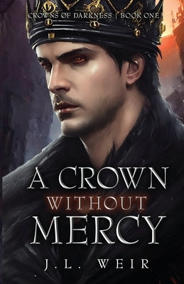 A Crown Without Mercy by Weir, Jennifer