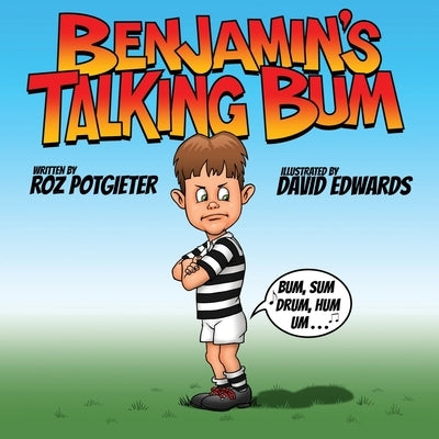 Benjamin's Talking Bum by Potgieter, Roz