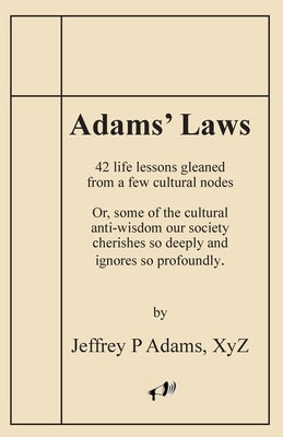 Adams' Laws by Adams, Jeffrey P.