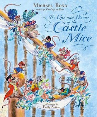 The Ups and Downs of the Castle Mice by Bond, Michael