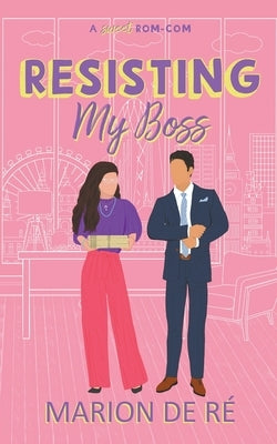 Resisting My Boss by R?, Marion de