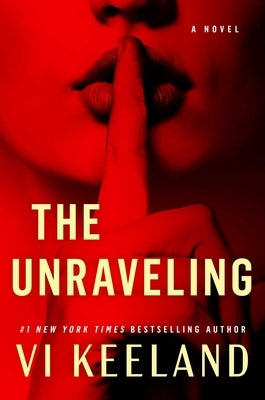 The Unraveling by Keeland, VI